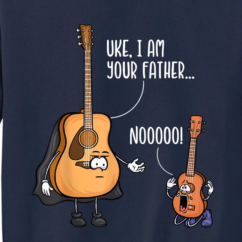 Funny Guitar , Ukelele , Uke I Am Your Father Tall Sweatshirt