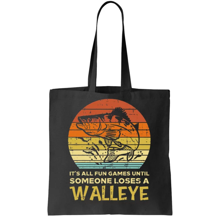 Fun Games Until Someone Loses Walleye Retro Ice Fishing Dad Tote Bag