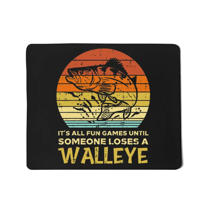 Fun Games Until Someone Loses Walleye Retro Ice Fishing Dad Mousepad