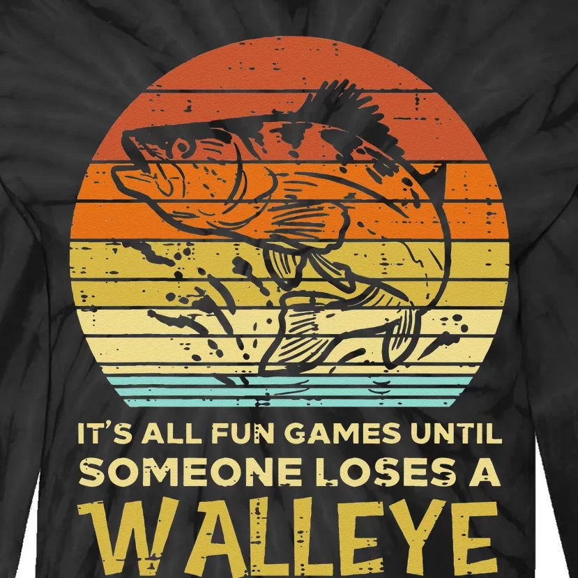 Fun Games Until Someone Loses Walleye Retro Ice Fishing Dad Tie-Dye Long Sleeve Shirt