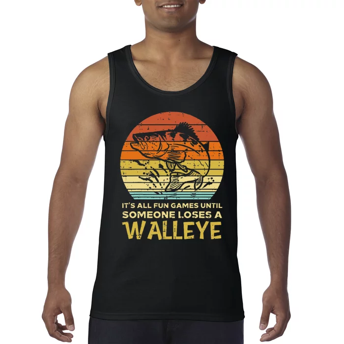 Fun Games Until Someone Loses Walleye Retro Ice Fishing Dad Tank Top