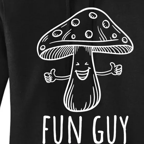 Fun Guy Vegetarian Fungi Funny Food Pun Funny Mushroom Women's Pullover Hoodie