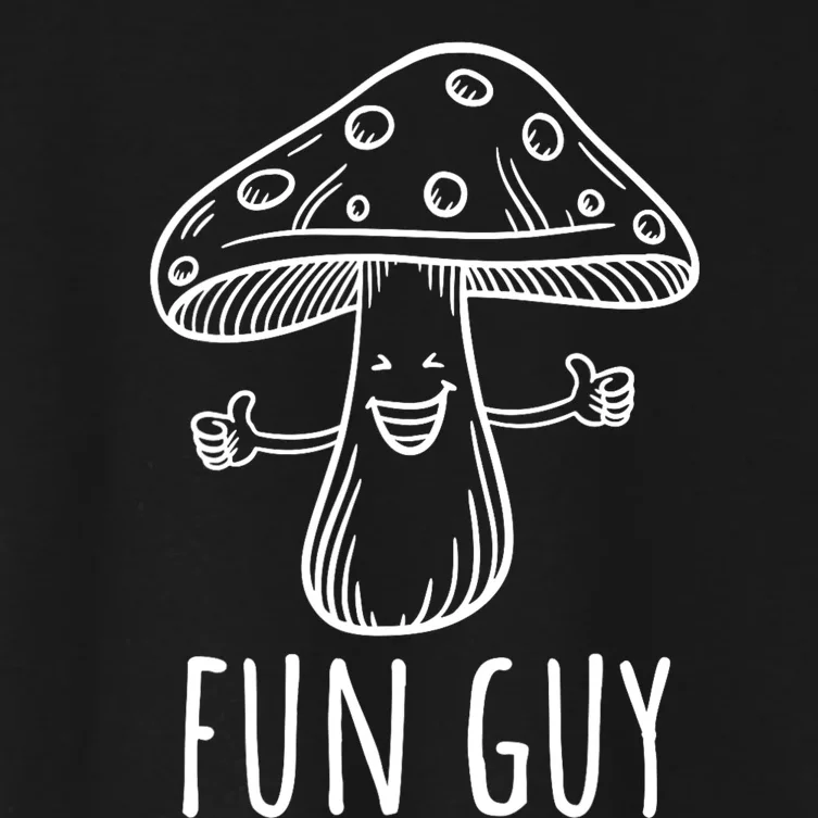 Fun Guy Vegetarian Fungi Funny Food Pun Funny Mushroom Women's Crop Top Tee