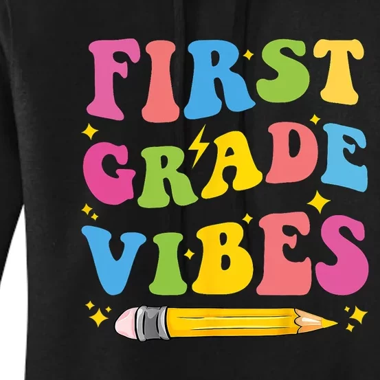 First Grade Vibes Back To School 1st Grade Women's Pullover Hoodie