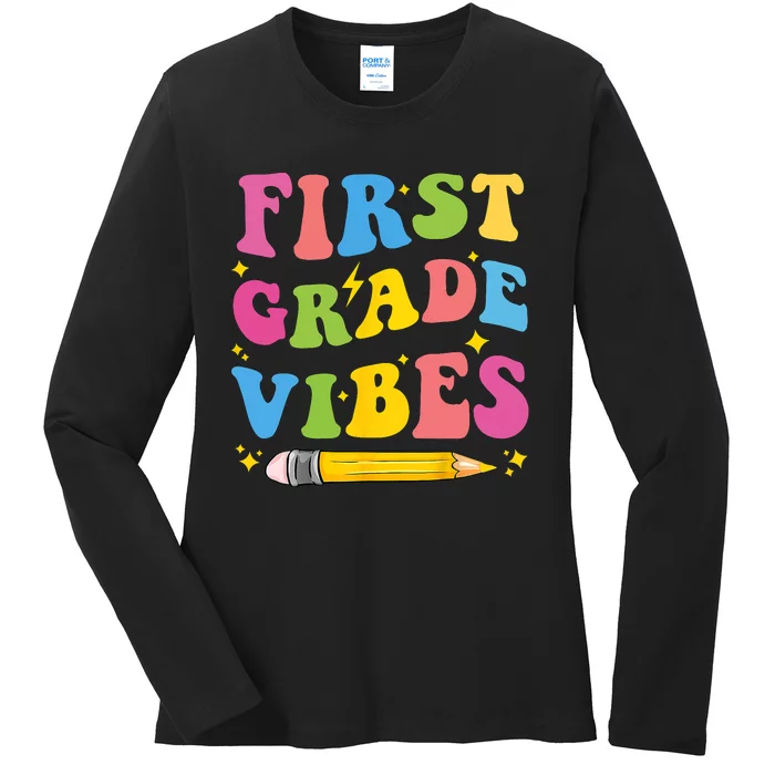 First Grade Vibes Back To School 1st Grade Ladies Long Sleeve Shirt