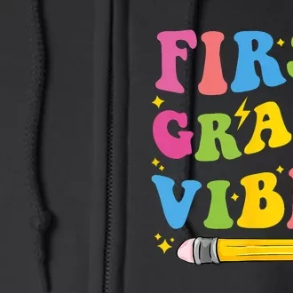 First Grade Vibes Back To School 1st Grade Full Zip Hoodie