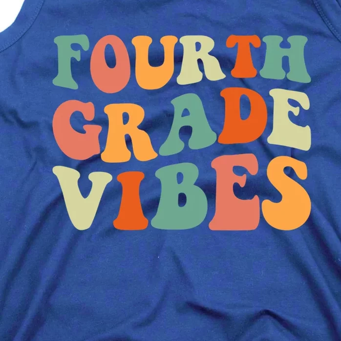 Fourth Grade Vibes 4Th Grade Team Teacher 1St Day Of School Great Gift Tank Top