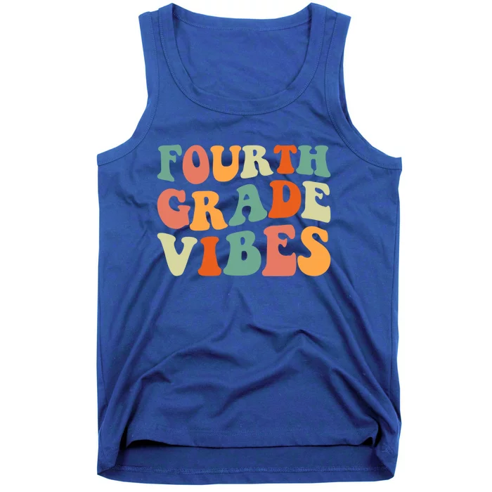 Fourth Grade Vibes 4Th Grade Team Teacher 1St Day Of School Great Gift Tank Top