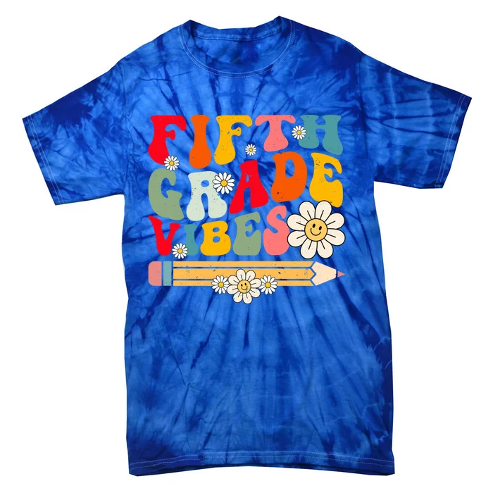 Fifth Grade Vibes Retro Groovy 5Th Grade Back To School Funny Gift Tie-Dye T-Shirt