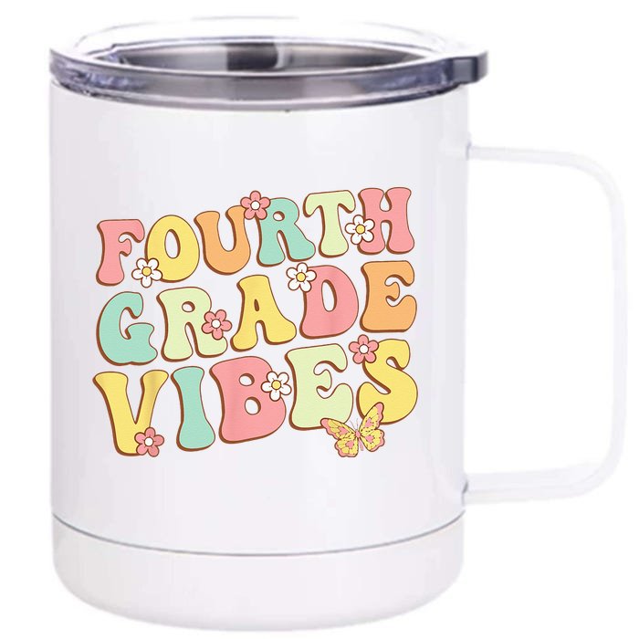 Fourth Grade Vibes Hello Team 4th Grade Teacher Kids Retro Front & Back 12oz Stainless Steel Tumbler Cup