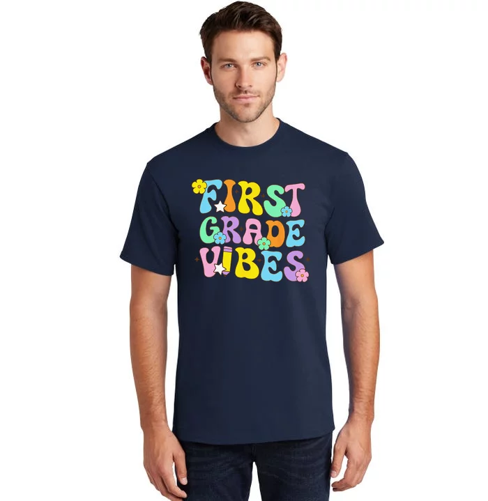 First Grade Vibes Back To School Retro 1st Grade Teachers Tall T-Shirt