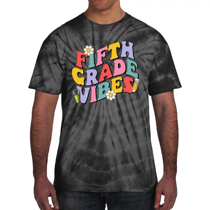 Fifth Grade Vibes Back To School 5th Grade Team 1st Day Tie-Dye T-Shirt