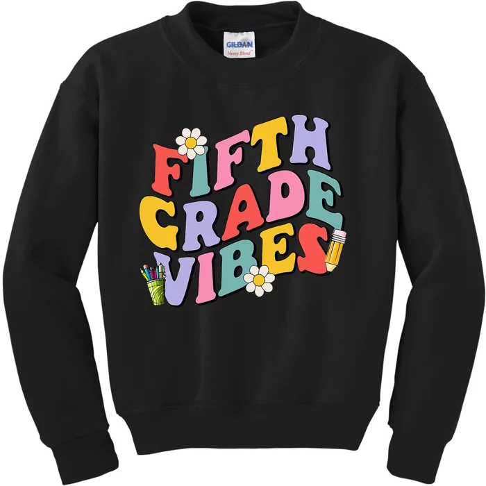 Fifth Grade Vibes Back To School 5th Grade Team 1st Day Kids Sweatshirt