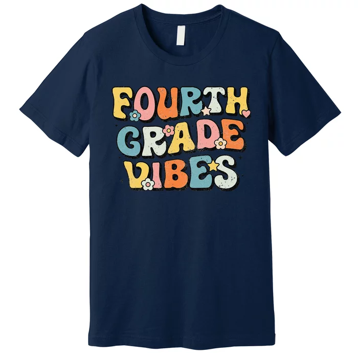 Fourth Grade Vibes 4th Grade Team Retro 1st Day Of School Gift Premium T-Shirt