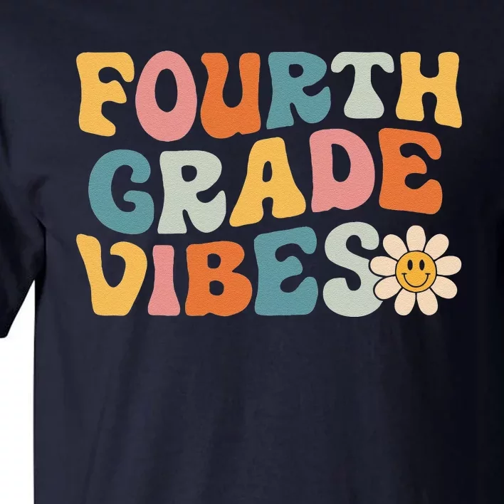 Fourth Grade Vibes 4th Grade Team Retro 1st Day Of School Tall T-Shirt