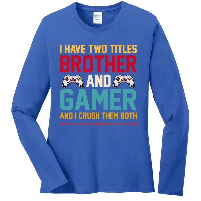 Funny Gamer Vintage Video Games Brother Son Cute Gift Ladies Long Sleeve Shirt