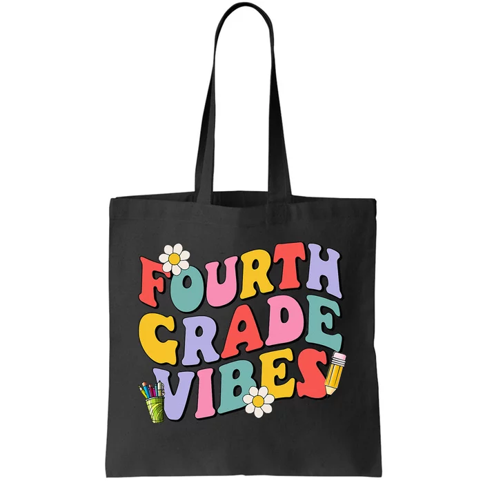 Fourth Grade Vibes Back To School 4th Grade Team 1st Day Tote Bag