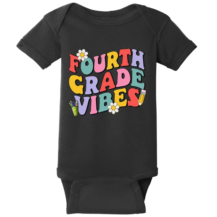 Fourth Grade Vibes Back To School 4th Grade Team 1st Day Baby Bodysuit