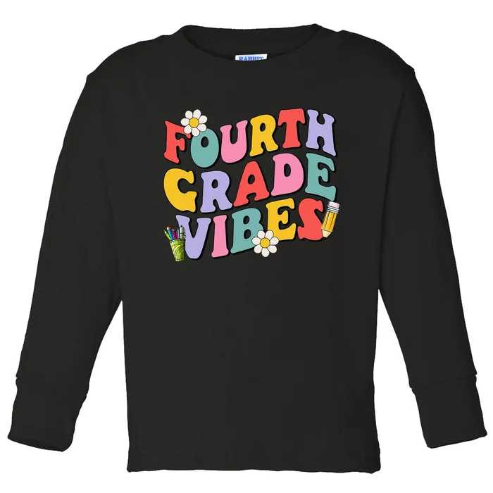 Fourth Grade Vibes Back To School 4th Grade Team 1st Day Toddler Long Sleeve Shirt