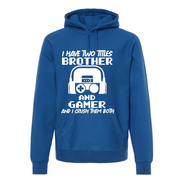 Funny Gamer Vintage Video Games Brother Son Gift Premium Hoodie