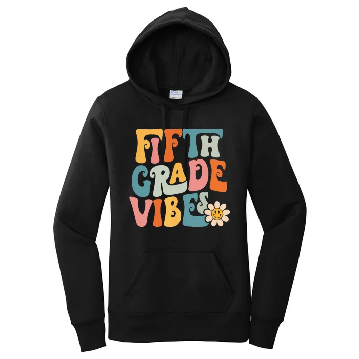 Fifth Grade Vibes 5th Grade Team Retro 1st Day Of School Women's Pullover Hoodie