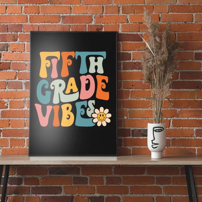 Fifth Grade Vibes 5th Grade Team Retro 1st Day Of School Poster