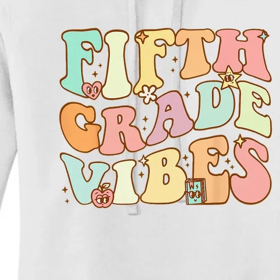 Fifth Grade Vibes 5th Grade Team Retro 1st Day Of School Women's Pullover Hoodie