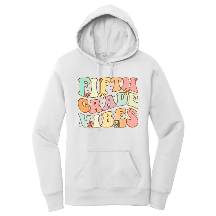 Fifth Grade Vibes 5th Grade Team Retro 1st Day Of School Women's Pullover Hoodie