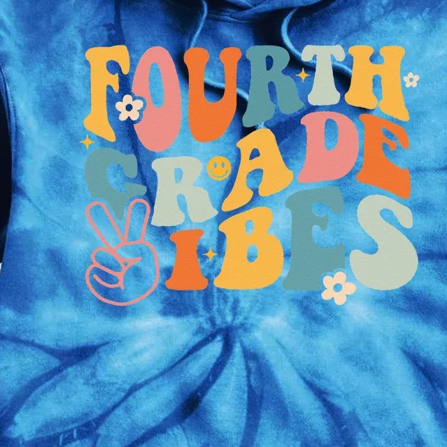 Fourth Grade Vibes 1st Day Of School 4th Grade Team Retro Tie Dye Hoodie