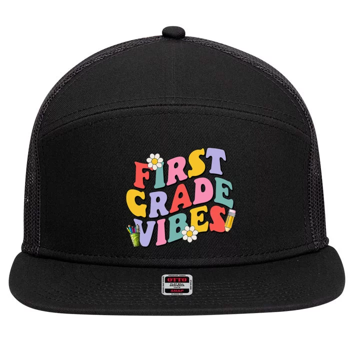 First Grade Vibes Back To School 1st Grade Team 1st Day 7 Panel Mesh Trucker Snapback Hat