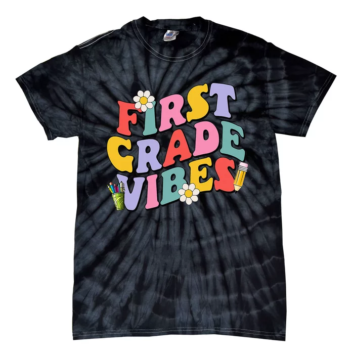 First Grade Vibes Back To School 1st Grade Team 1st Day Tie-Dye T-Shirt