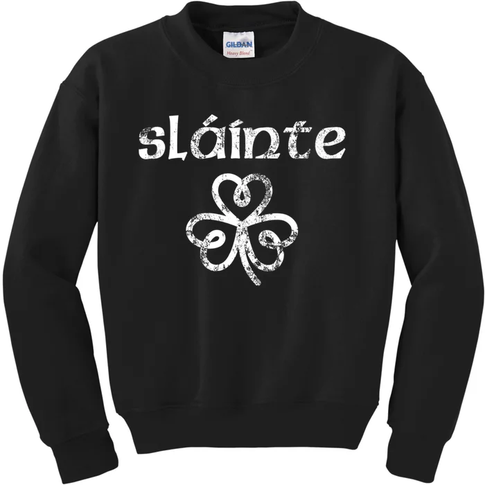 Funny Gift Vintage Slainte Cute Cheers Good Health Fun St Patricks Day Gift Kids Sweatshirt