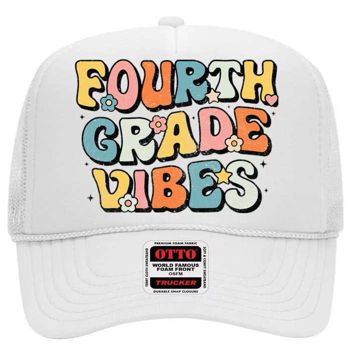 Fourth Grade Vibes 4th Grade Team Retro 1st Day of School High Crown Mesh Trucker Hat