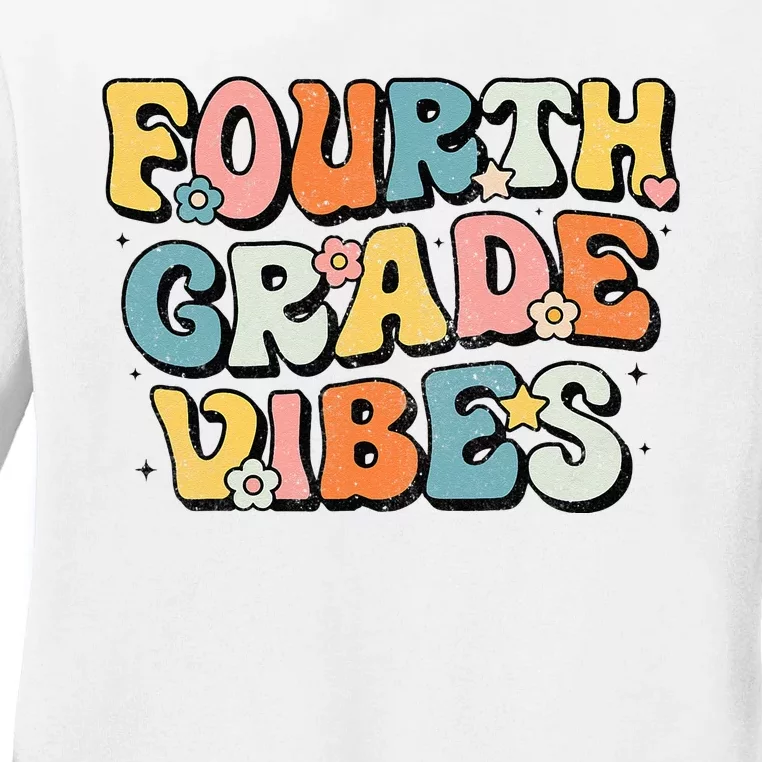 Fourth Grade Vibes 4th Grade Team Retro 1st Day of School Ladies Long Sleeve Shirt