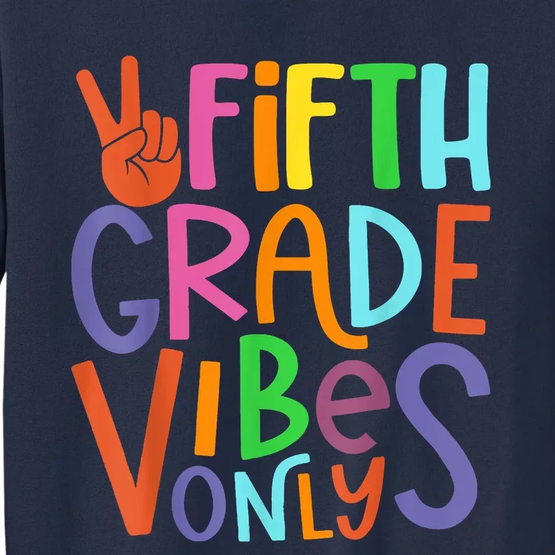 Fifth Grade Vibes 5th Grade Team Retro 5th Day Of School Sweatshirt