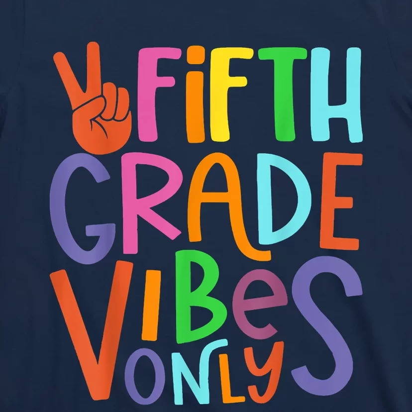 Fifth Grade Vibes 5th Grade Team Retro 5th Day Of School T-Shirt