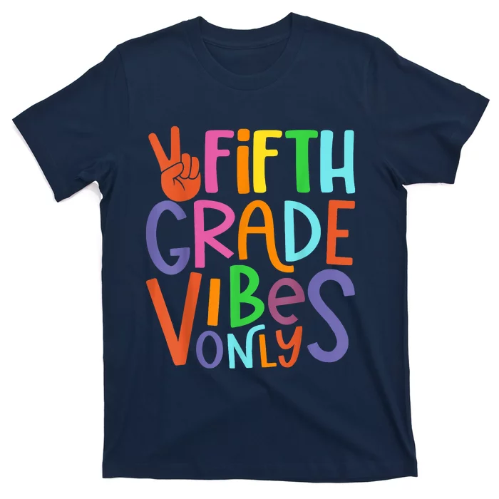 Fifth Grade Vibes 5th Grade Team Retro 5th Day Of School T-Shirt