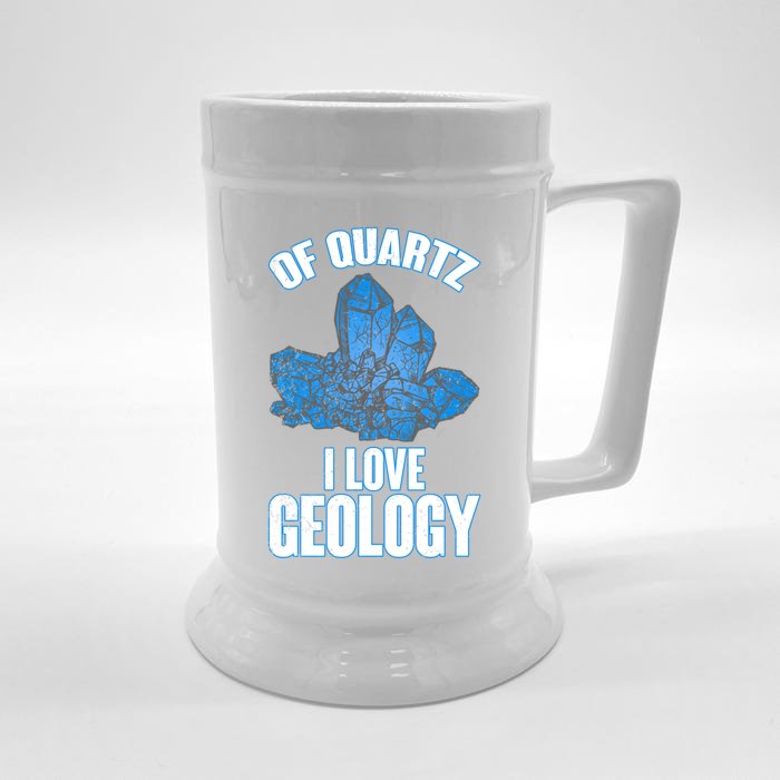 Funny Geologist Valentines Day Gift Of Quartz I Love Geology Gift Front & Back Beer Stein