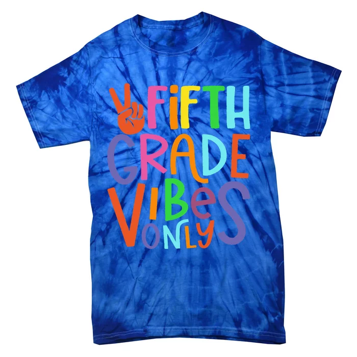 Fifth Grade Vibes 5th Grade Team Retro 5th Day Of School Tie-Dye T-Shirt