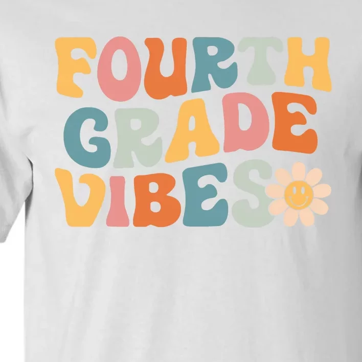 Fourth Grade Vibes 4th Grade Team Retro 1st Day Of School Tall T-Shirt