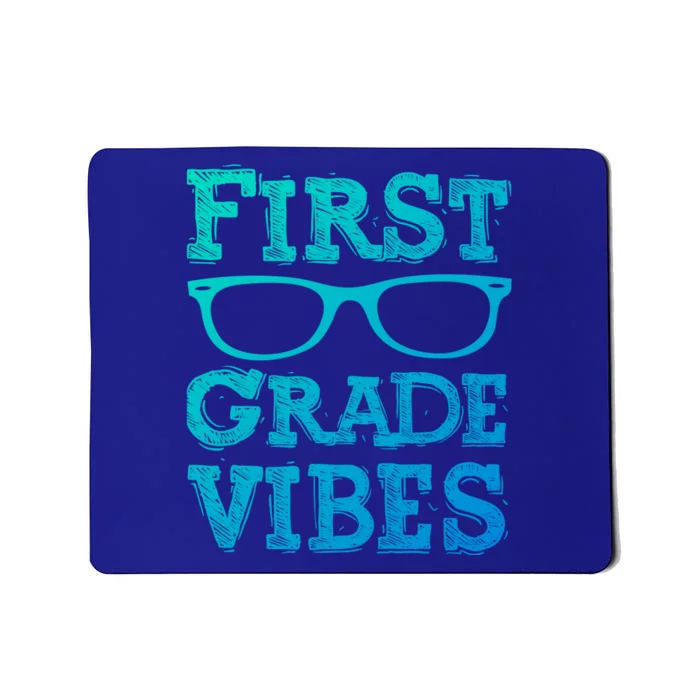 First Grade Vibes Gift Back To School Teachers Gift Mousepad