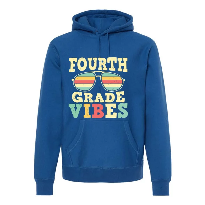 Fourth Grade Vibes Cute 4Th Grade Great Gift Premium Hoodie