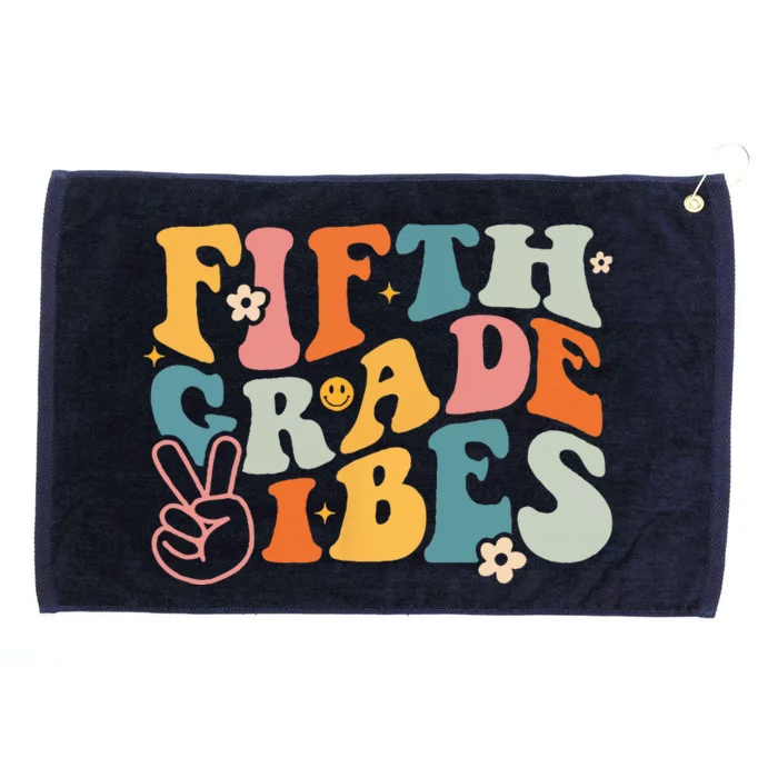 Fifth Grade Vibes 1st Day Of School 5th Grade Team Retro Grommeted Golf Towel