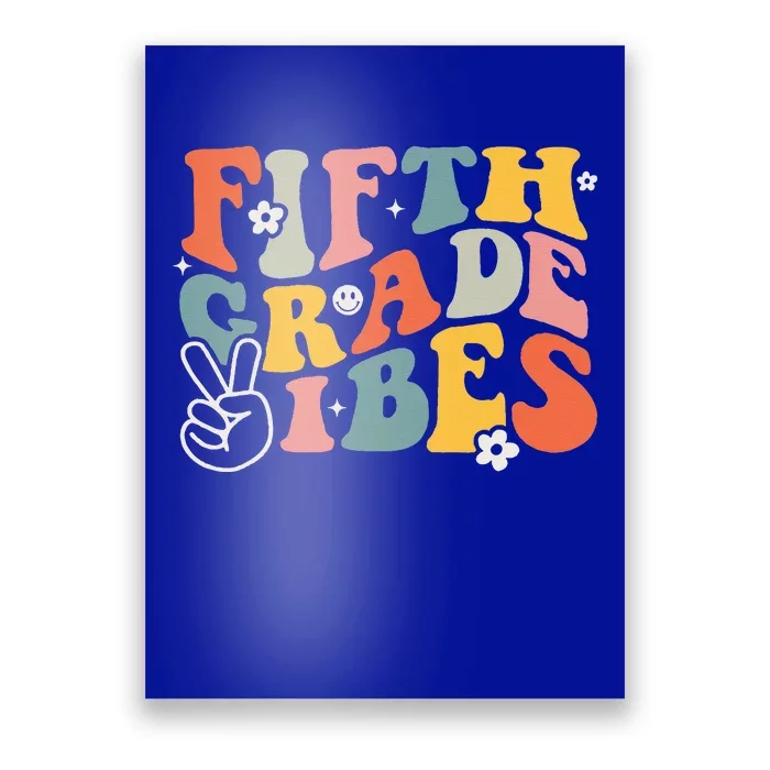 Fifth Grade Vibes 5th Grade Team Retro 1st Day Of School Poster