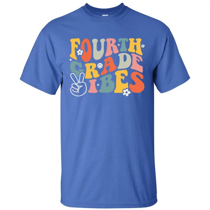 Fourth Grade Vibes 4th Grade Team Retro 1st Day Of School Tall T-Shirt