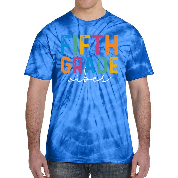 Fifth Grade Vibes 5th Grade Team Retro 1st Day Of School Tie-Dye T-Shirt