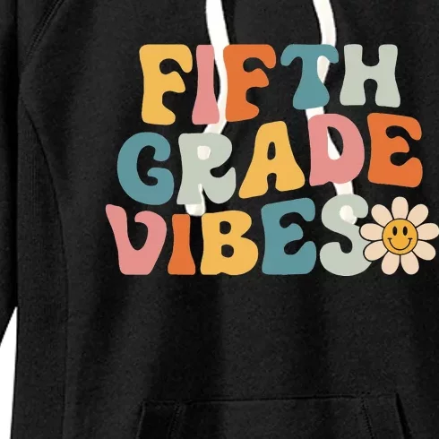 Fifth Grade Vibes 5th Grade Team Retro 1st Day of School Women's Fleece Hoodie