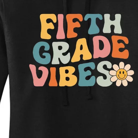 Fifth Grade Vibes 5th Grade Team Retro 1st Day Of School Women's Pullover Hoodie