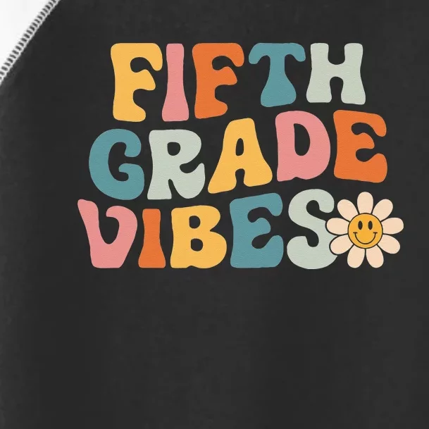 Fifth Grade Vibes 5th Grade Team Retro 1st Day Of School Toddler Fine Jersey T-Shirt