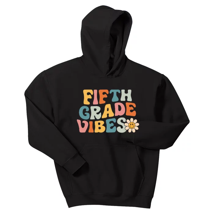 Fifth Grade Vibes 5th Grade Team Retro 1st Day Of School Kids Hoodie